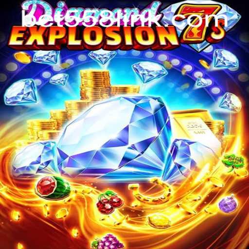 Exploring DiamondExplosion7s and Accessing bet558 PH Login