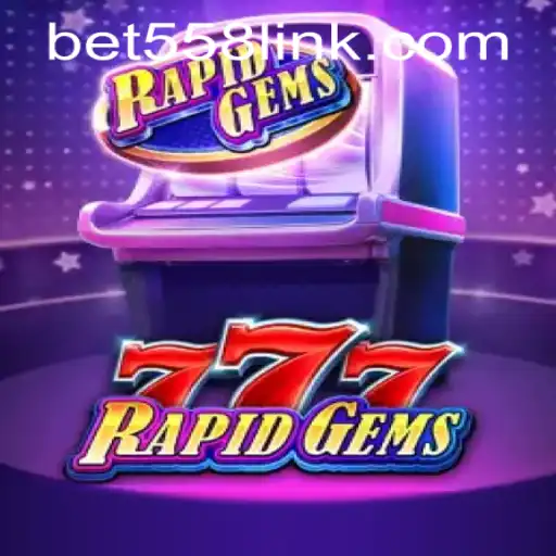 Explore the Exciting World of RapidGems777 with bet558 PH Login